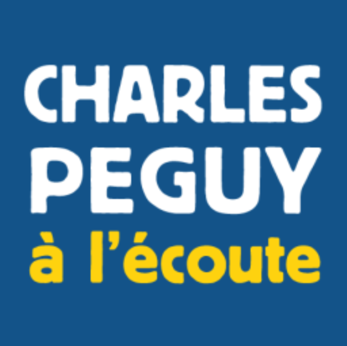 Charle Peguy a l'Ecoute